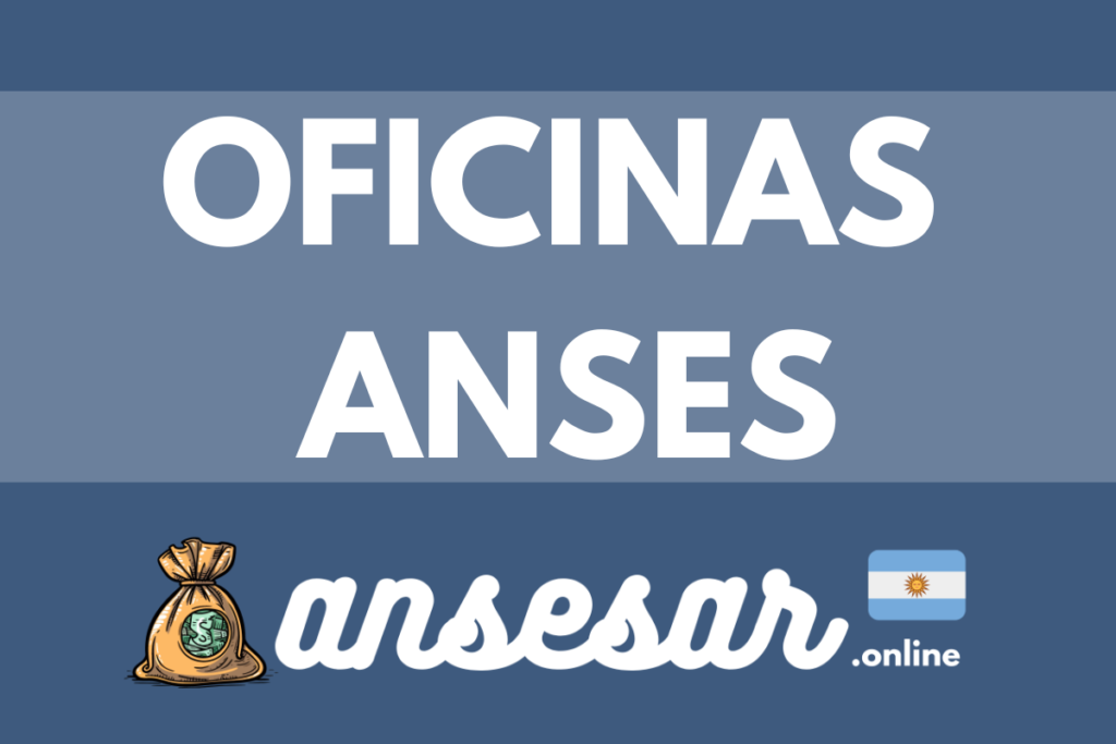 oficinas anses